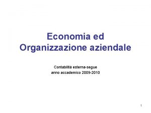 Economia ed Organizzazione aziendale Contabilit esternasegue anno accademico