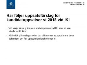 INSTITUTIONEN FR KOST OCH IDROTTSVETENSKAP Hr fljer uppsatsfrslag