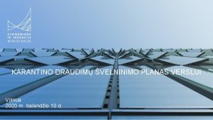 KARANTINO DRAUDIM VELNINIMO PLANAS VERSLUI Vilnius 2020 m