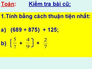 Ton Kim tra bi c 1 Tnh bng