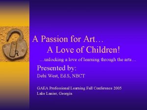 A Passion for Art A Love of Children