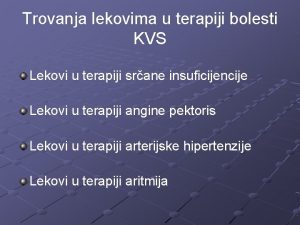 Trovanja lekovima u terapiji bolesti KVS Lekovi u