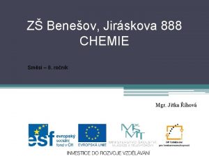 Z Beneov Jirskova 888 CHEMIE Smsi 8 ronk