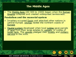 The Middle Ages The Middle Ages AD 500