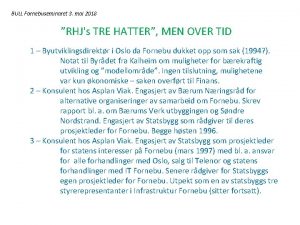 BULL Fornebuseminaret 3 mai 2018 RHJs TRE HATTER