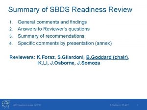 Summary of SBDS Readiness Review 1 2 3