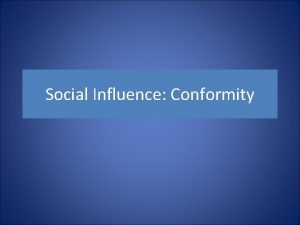 Social Influence Conformity IB Syllabus Says Evaluate research