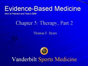 EvidenceBased Medicine How to Practice and Teach EBM