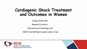 Cardiogenic Shock Treatment and Outcomes in Women Alaide