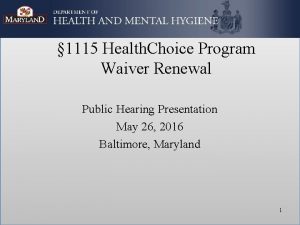 1115 Health Choice Program Waiver Renewal Public Hearing