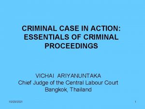 CRIMINAL CASE IN ACTION ESSENTIALS OF CRIMINAL PROCEEDINGS