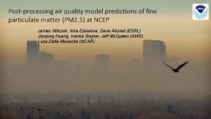 Postprocessing air quality model predictions of fine particulate
