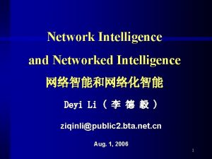 Network Intelligence and Networked Intelligence Deyi Li ziqinlipublic
