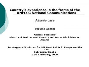 Countrys experience in the frame of the UNFCCC