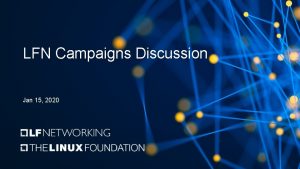 LFN Campaigns Discussion Jan 15 2020 Antitrust Compliance