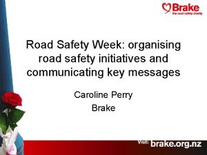 Road Safety Week organising road safety initiatives and