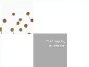 Cloud computing per le imprese INDICE Premessa pag