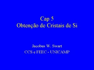 Cap 5 Obteno de Cristais de Si Jacobus