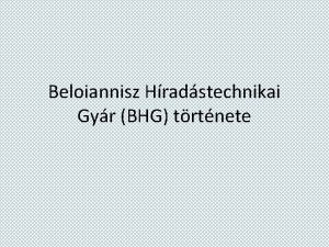 Beloiannisz Hradstechnikai Gyr BHG trtnete Kezdetek 1874 Egger