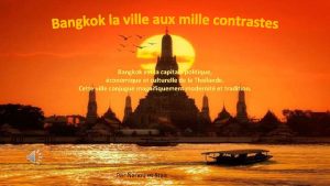 Bangkok est la capitale politique conomique et culturelle