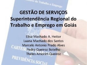 GESTO DE SERVIOS Superintendncia Regional do Trabalho e