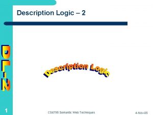 Description Logic 2 1 CS 6795 Semantic Web