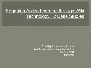 Engaging Active Learning through Wiki Technology 2 Case