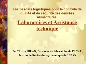 Les besoins logistiques pour le contrle de qualit