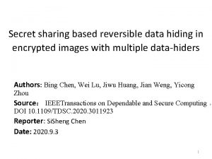 Secret sharing based reversible data hiding in encrypted