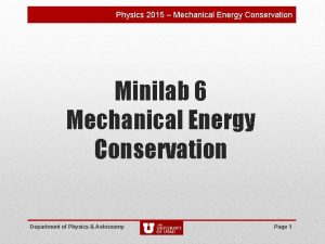 Physics 2015 Mechanical Energy Conservation Minilab 6 Mechanical