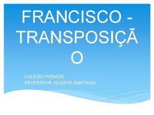 RIO SO FRANCISCO TRANSPOSI O COLGIO PIEDADE PROFESSOR