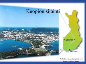 Kuopion sijainti Geodeettien kerho ry n Euref piv