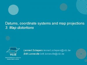 Datums coordinate systems and map projections 3 Map