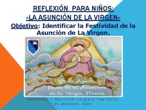 REFLEXIN PARA NIOS LA ASUNCIN DE LA VIRGEN