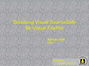 Schulung Visual Source Safe fr Visual Fox Pro
