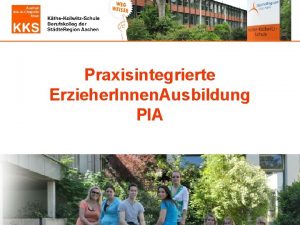 Praxisintegrierte Erzieher Innen Ausbildung PIA Typische Arbeitsfelder von