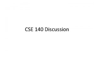 CSE 140 Discussion t 0 t 1 id