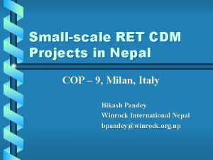 Smallscale RET CDM Projects in Nepal COP 9