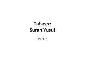 Tafseer Surah Yusuf Part 2 My dear father