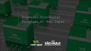 Piloto Formao Presencial Programa SP Sem Papel Vdeo