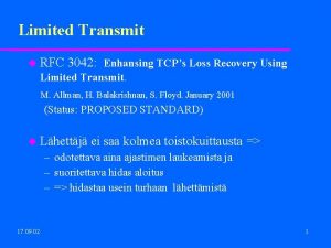 Limited Transmit RFC 3042 Enhansing TCPs Loss Recovery