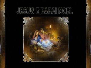 Papai Noel mora no Polo Norte Jesus em