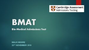 BMAT BioMedical Admissions Test MALKI MOORE 25 TH