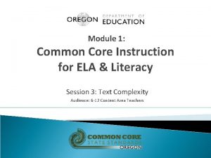 Module 1 Common Core Instruction for ELA Literacy