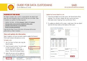 GUIDE FOR DATA CUSTODIANS Quick Reference Guide SAID