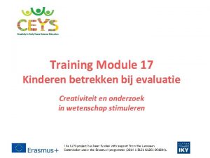 Training Module 17 Kinderen betrekken bij evaluatie Creativiteit