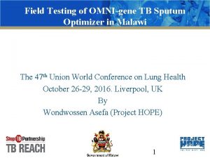 Field Testing of OMNIgene TB Sputum Optimizer in