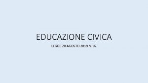 EDUCAZIONE CIVICA LEGGE 20 AGOSTO 2019 N 92