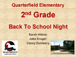 Quarterfield Elementary nd 2 Grade Back To School