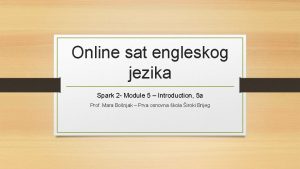 Online sat engleskog jezika Spark 2 Module 5
